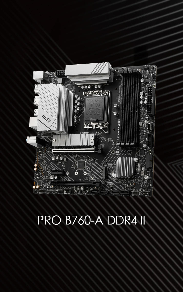 MSI PRO B760M-A DDR4-II Motherboard – LGA 1700, PCIe 4.0, 128GB DDR4, M.2 SATA, HDMI 2.1